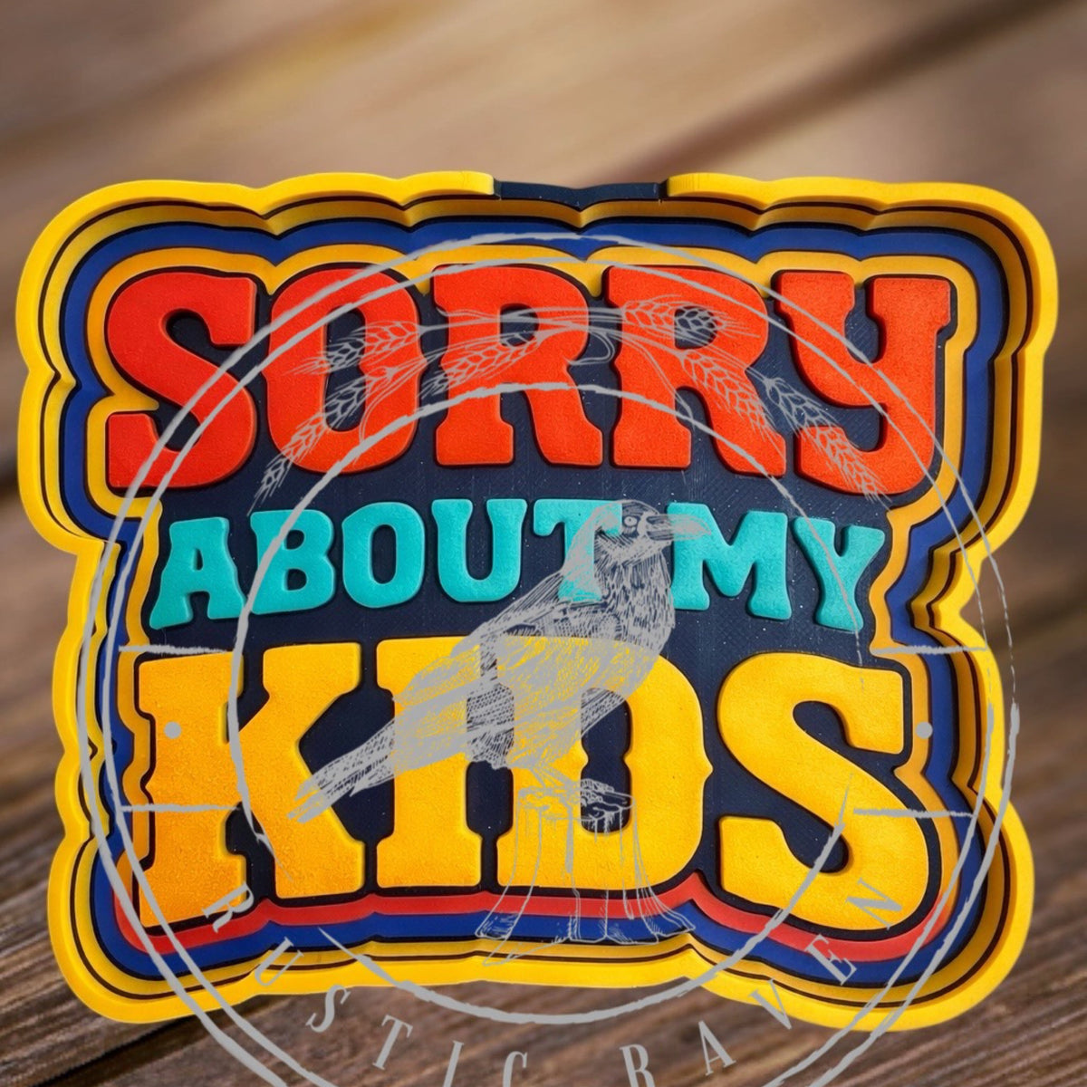 #474 Sorry About My Kids Freshie Mold Exclusive